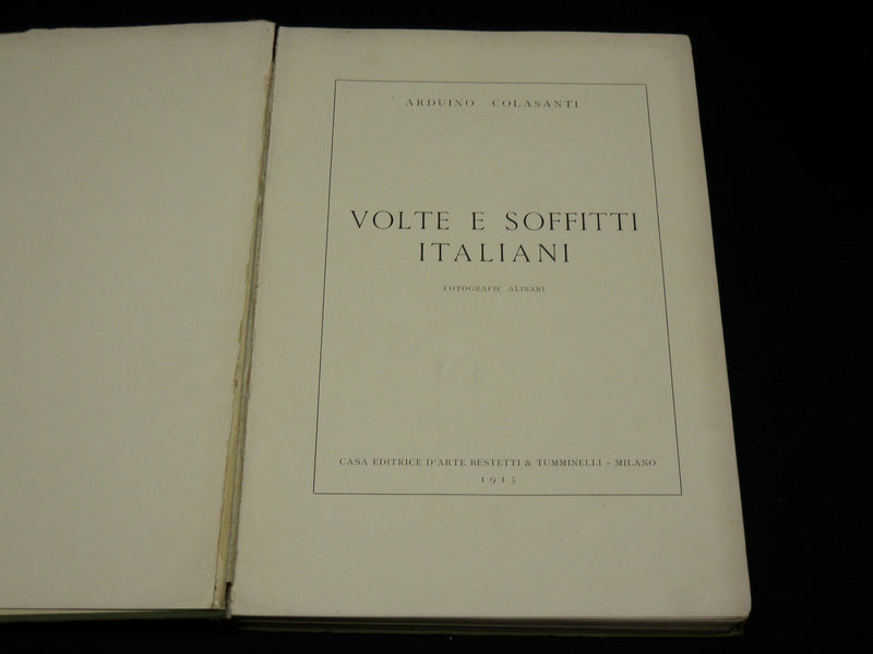 1915 VOLTE E SOFFITTI ITALIANI BOOK BY ARDUINO COLASANTI - NICE PRINTS - R 710D