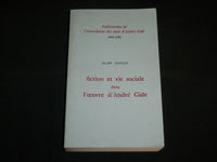1984-1985 FICTION ET VIE SOCIALE DANS L'OEUVRE D'ANDRE GIDE BOOK - KD 7128