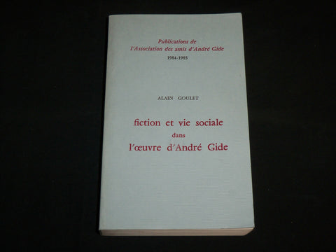 1984-1985 FICTION ET VIE SOCIALE DANS L'OEUVRE D'ANDRE GIDE BOOK - KD 7128