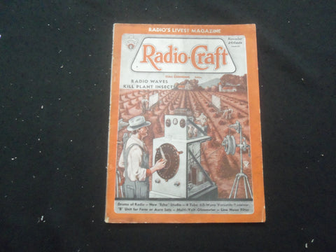 1934 NOVEMBER RADIO-CRAFT MAGAZINE - RADIO WAVES KILL PLANT INSECTS - B 433O