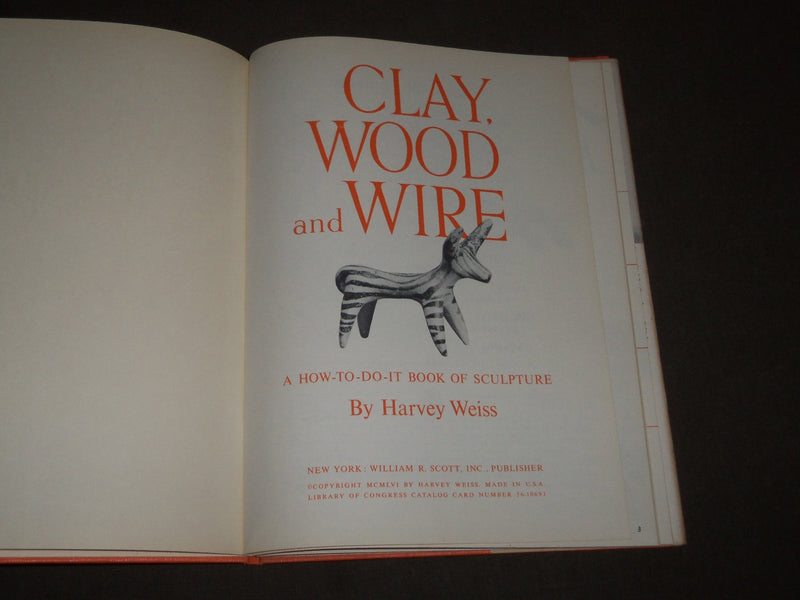 1956 CLAY WOOD AND WIRE HOW TO DO IT BOOK BY HARVEY WEISS - SCULPTURE - KD 4952