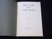 1916 THE CARE OF THE DEAD SOFTCOVER BOOK - EYRE & SPOTTISWOODE - LONDON - J 7157