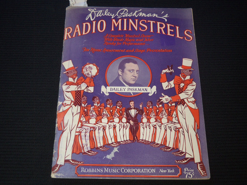 1928 DAILEY PASKMAN'S RADIO MINSTRELS SONG BOOK - SOFTCOVER - J 8034