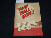 1940'S PLAY BALL SON! SOFTCOVER BOOK BY BERT V. DUNNE - NICE PHOTOS - J 6920