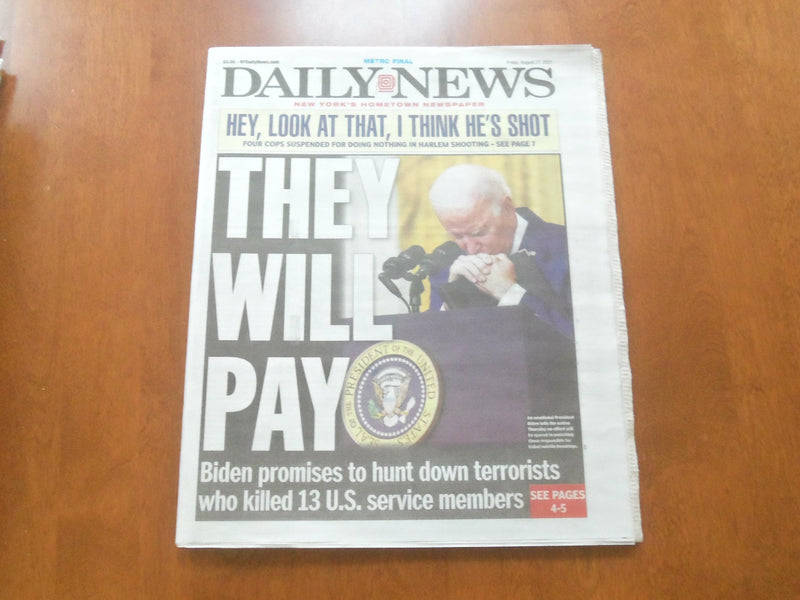 2021 AUGUST 27 NEW YORK DAILY NEWS NEWSPAPER - BIDEN PROMISES TO HUNT TERRORISTS