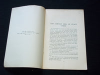 1917 THE GERMAN IDEA OF PEACE TERMS SOFTCOVER BOOKBY J. M. ROBERTSON - J 7145