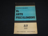 1963 EL NARTE PRECOLOMBINO SOFTCOVER BOOK BY ROMUALDO BRUGHETTI - J 6974