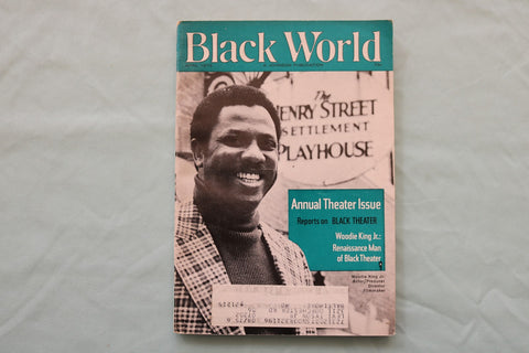 1975 APRIL BLACK WORLD MAGAZINE - ANNUAL THEATER ISSUE- WOODIE KING JR. - K 3369