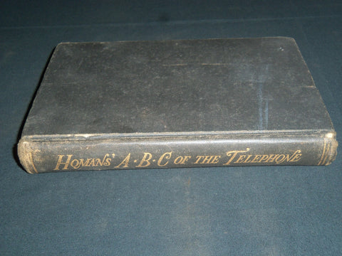 1904 ABC OF THE TELEPHONE BOOK BY JAMES E. HOMANS - SECOND REVISED EDN - KD 5465