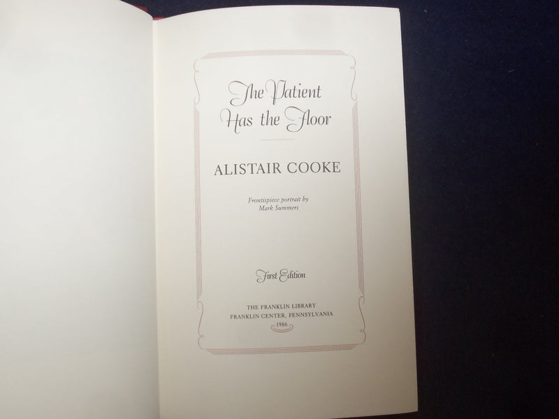 1986 THE PATIENT HAS THE FLOOR HARDCOVER BOOK A. COOKE - SIGNED 1ST ED.- KD 8978