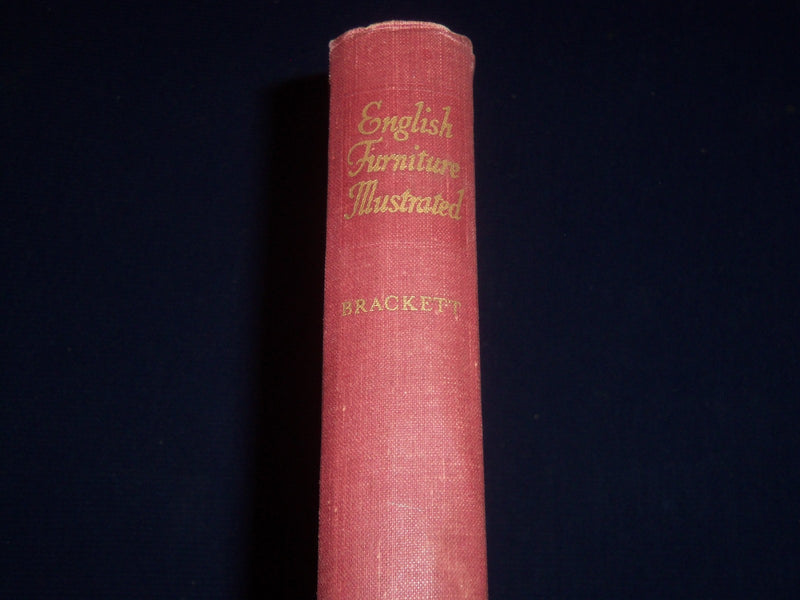 1950 ENGLISH FURNITURE ILLUSTRATED BY OLIVER BRACKETT BOOK - PLATES - KD 3423