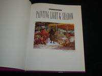 1997 PAINTING LIGHT AND SHADOW HARDCOVER BOOK - GREAT PHOTOS - I 2014