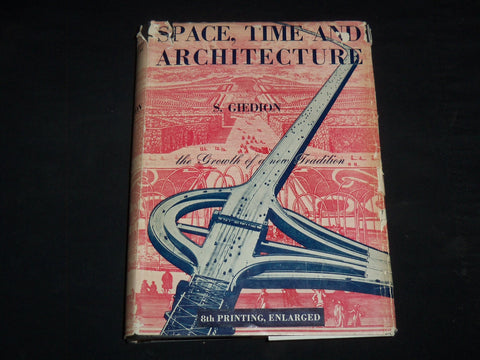 1949 SPACE TIME AND ARCHITECTURE HARDCOVER BOOK BY S. GIEDION - KD 4352G