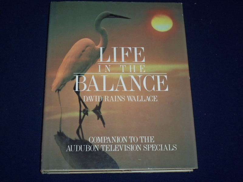 1987 LIFE IN THE BALANCE BOOK BY DAVID RAINS WALLACE - GREAT PHOTOS - KD 2698