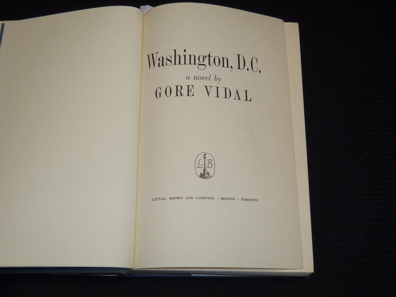 1967 WASHINGTON D. C. A NOVEL BY GORE VIDAL - HARDCOVER BOOK - KD 7719