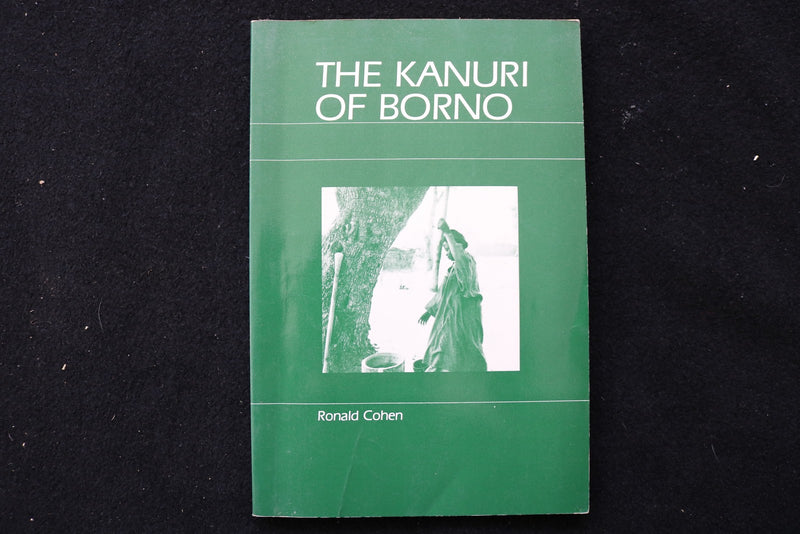 1967 THE KANURI OF BORNO SOFTCOVER BOOK BY RONALD COHEN - K 3540
