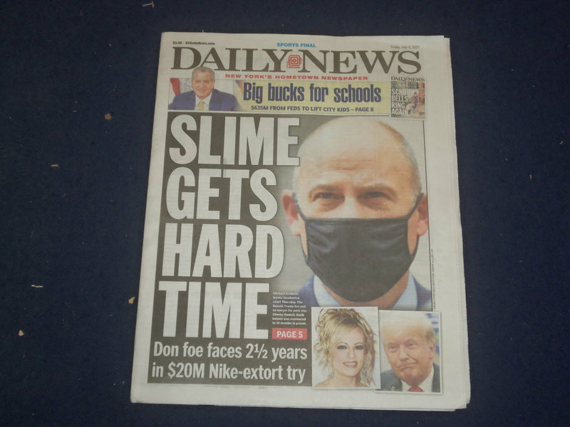 2021 JULY 9 NEW YORK DAILY NEWS NEWSPAPER - MICHAEL AVENATTI GETS 2 1/2 YEARS