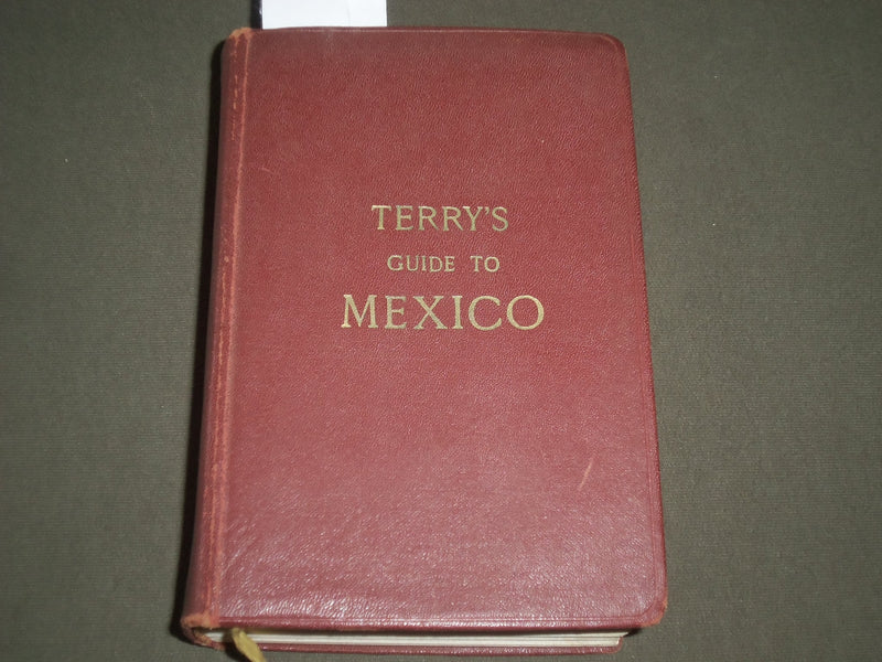 1947 TERRY'S GUIDE TO MEXICO BOOK - NEW STANDARD - NICE FOLD-OUT MAP - KD 4571
