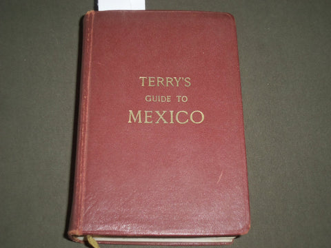 1947 TERRY'S GUIDE TO MEXICO BOOK - NEW STANDARD - NICE FOLD-OUT MAP - KD 4571