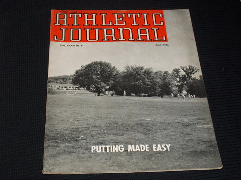 1956 APRIL ATHLETIC JOURNAL MAGAZINE - PUTTING MADE EASY COVER - E 5818