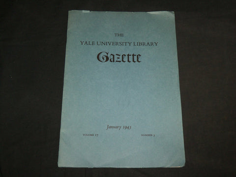 1943 JANUARY THE YALE UNIVERSITY LIBRARY GAZETTE SOFTCOVER BOOK - J 6818