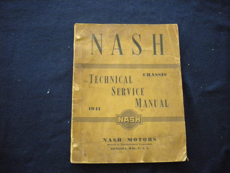 1941 NASH CHASSIS TECHNICAL SERVICE MANUAL - NASH MOTORS - SOFTCOVER - KD 8013