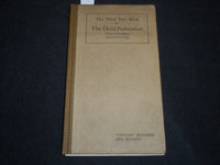 1916 THE CHILD FEDERATION THIRD YEAR BOOK - PHILADELPHIA, PENNSYLVANIA - J 5302