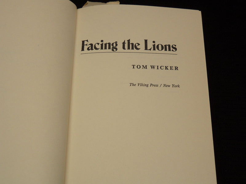 1973 FACING THE LIONS HARDCOVER BOOK BY TOM WICKER - KD 7684