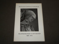 1973 NEUERWERBUNGEN ALTER MEISTER 1966-1972 SOFTCOVER ART CATALOG - KD 5105