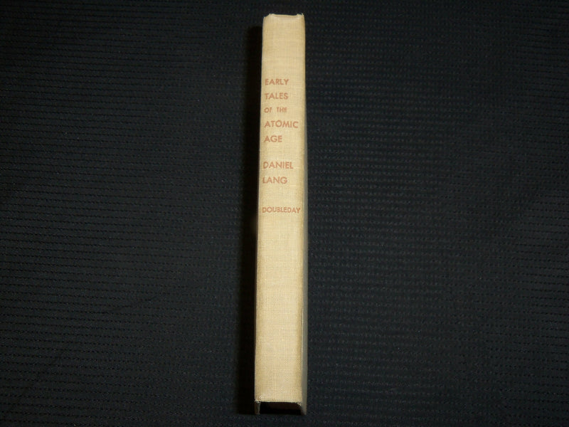 1948 EARLY TALES OF THE ATOMIC AGE HARDCOVER BOOK BY DANIEL LANG - KD 7365
