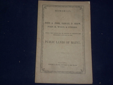 1857 PUBLIC LANDS OF MAINE -MEMORIAL OF JOHN POOR, SAMUEL SHAW & OTHERS - J 4485