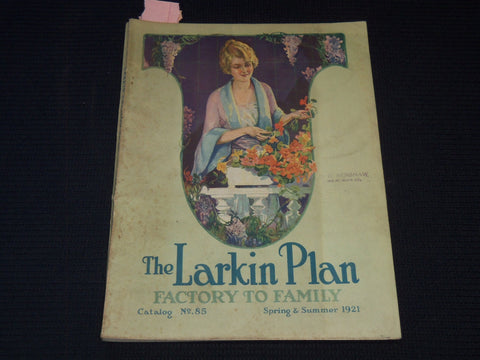 1921 SPRING & SUMMER THE LARKIN PLAN CATALOG NO. 85 - SOFTCOVER - J 7865