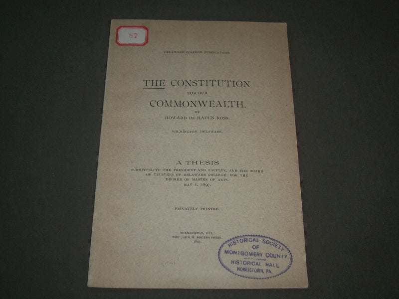 1897 THE CONSTITUTION FOR OUR COMMONWEALTH BY HOWARD HAVEN ROSS BOOK - J 2717