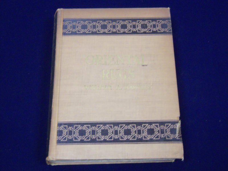 1937 ORIENTAL RUGS ANTIQUE & MODERN BOOK BY WALTER A. HANLEY NEW EDN - KD 3420