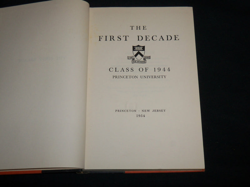 1954 THE FIRST DECADE - CLASS OF 1944 PRINCETON BOOK - NEW JERSEY - KD 7002