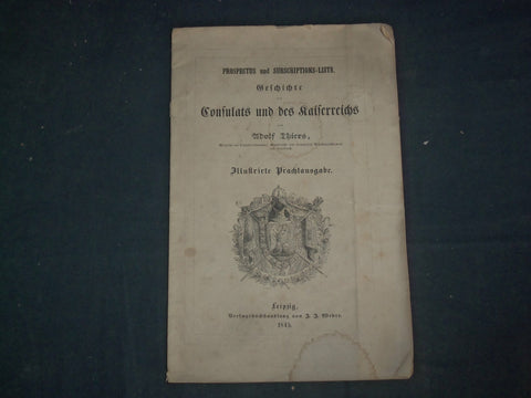 1845 GESCHICHTE DES CONSULATS UND DES KAISERREICHS BY ADOLF THIERS - J 4655