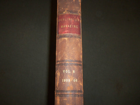 1905 OCTOBER-1906 MARCH THE BURLINGTON MAGAZINE BOUND VOLUME NO. 8 - R 701