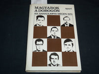 1972 MAGYAROK A DOBOGON HARDCOVER BOOK BY VARNUSZ EGON - HUNGARIAN - KD 4670U