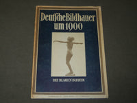 1927 DEUTSCHE BILDHAUER UM 1900 GERMAN BOOK BY HILDEBRAND BIS LEHMBRUCK - J 3675