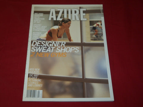 2003 MARCH/APRIL AZURE MAGAZINE - SWEAT SHOPS - DESIGN - ARCHITECTURE - RC 693