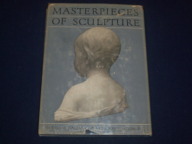 1949 MASTERPIECES OF SCULPTURE BOOK BY CHARLES SEYMOUR - GREAT PLATES - KD 3161