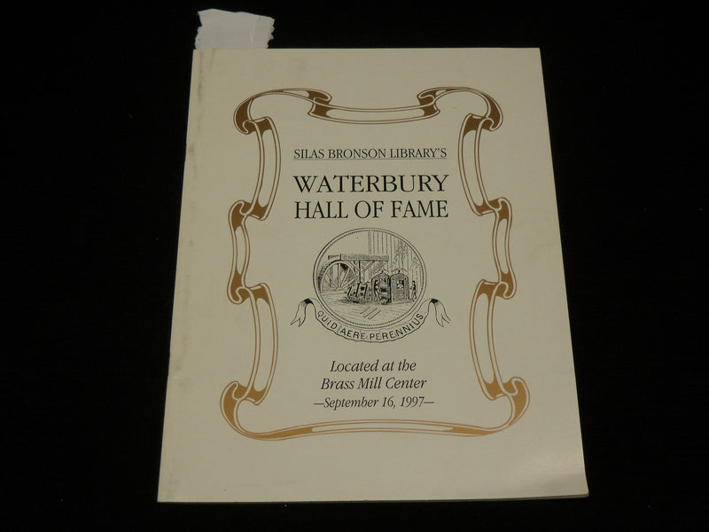 1997 SILAS BROWNSON'S WATERBURY HALL OF FAME SOFTCOVER BOOK - J 6995