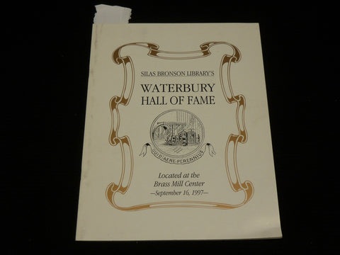 1997 SILAS BROWNSON'S WATERBURY HALL OF FAME SOFTCOVER BOOK - J 6995