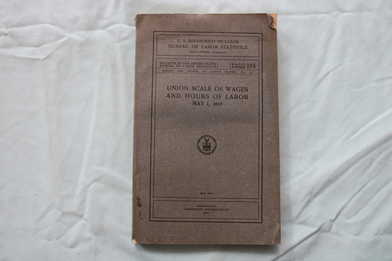 1916 UNION SCALE OF WAGES AND HOUR OF LABOR 1915 - SOFTCOVER BOOK - K 3261
