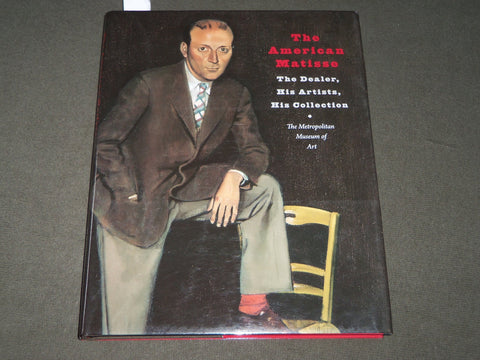 2009 THE AMERICAN MATISSE BY SABINE REWALD BOOK INSCRIBED BY AUTHOR - I 1618