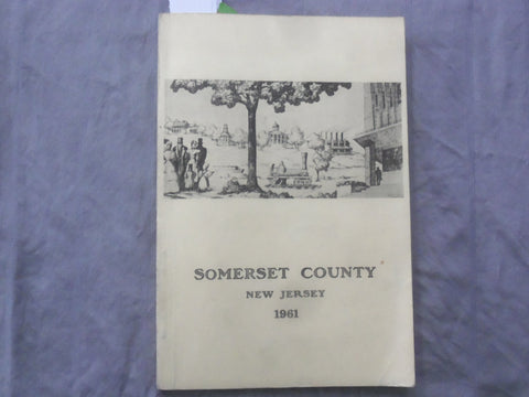 1961 SOMERSET COUNTY NEW JERSEY SOFTCOVER BOOK AND MAP - K 289