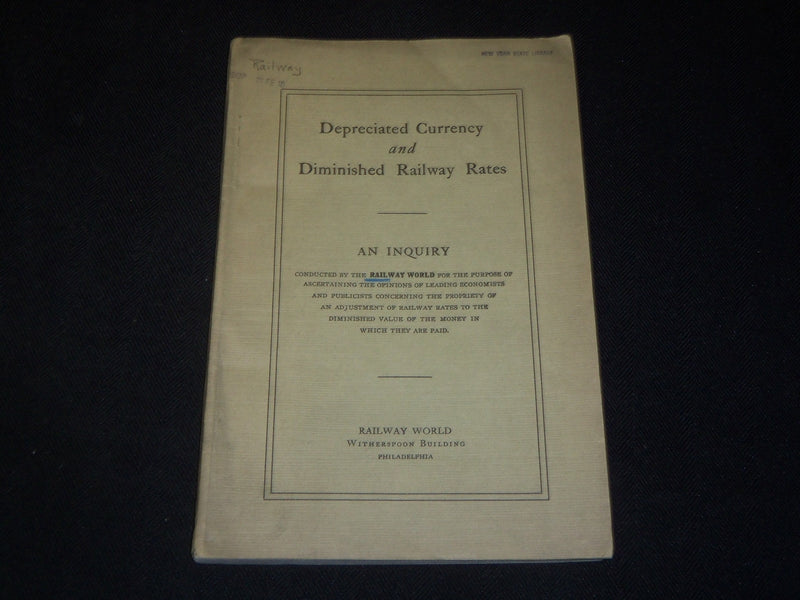 1909 DEPRECIATED CURRENCY AND DIMINISHED RAILWAY RATES - J 5422