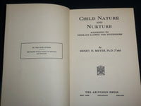 1928 CHILD NATURE AND NURTURE HARDCOVER BOOK BY HENRY H. MEYER - KD 7278