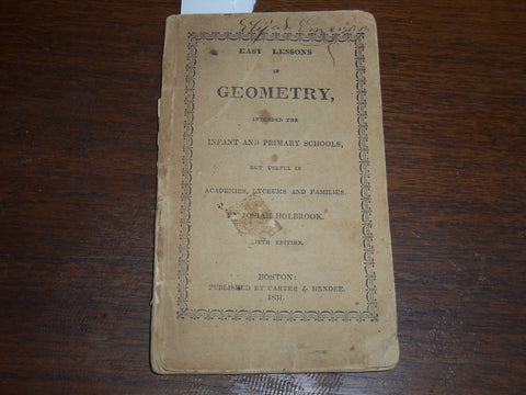 1831 EASY LESSONS IN GEOMETRY BOOK BY JOSIAH HOLBROOK - SXITH EDITION - K 2010
