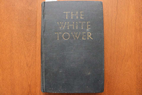 1945 THE WHITE TOWER HARDCOVER BOOK BY JAMES RAMSEY ULLMAN - KD 9602